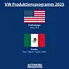 W-Werke in Chattanooga (USA) und Puebla (Mexiko) produzieren 2025 Modelle wie Atlas, ID.4, Taos, Tiguan, Tayron und Jetta.